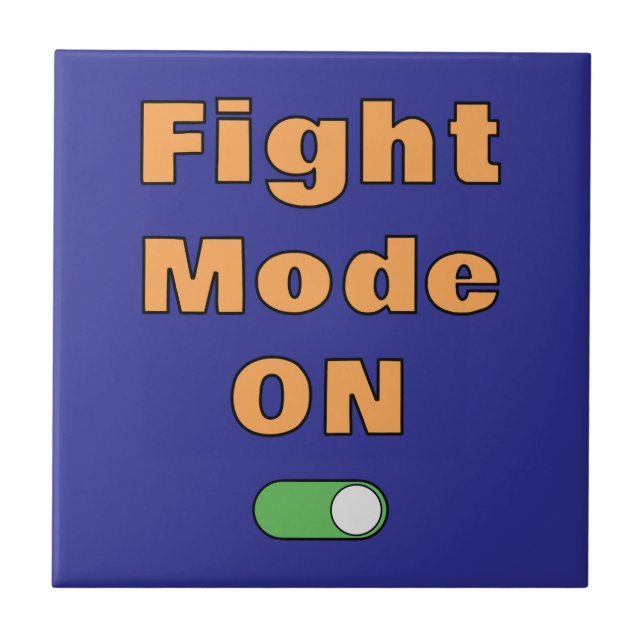 Fight Mode On Fliese (Vorderseite)