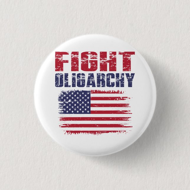Fight Oligarchy Protest Button (Vorderseite)