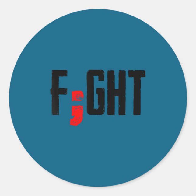 Fight Semicolon Mental Health Suprt Suicide Surviv Runder Aufkleber (Vorderseite)