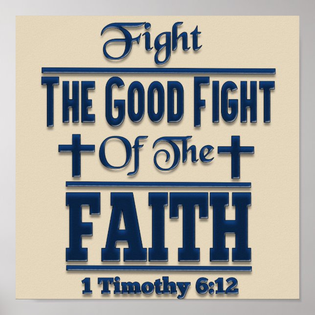 Fight The Good Fight Of The Faith Budget Poster (Vorne)