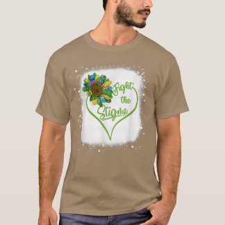 Fight The Stigma Mental Health Awareness Sunflower T-Shirt