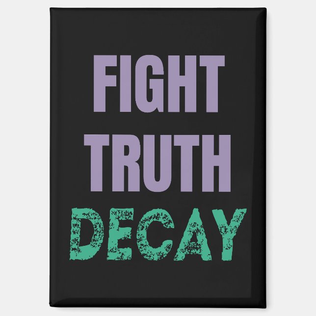 Fight Truth Decay Magnet (Vorderseite)