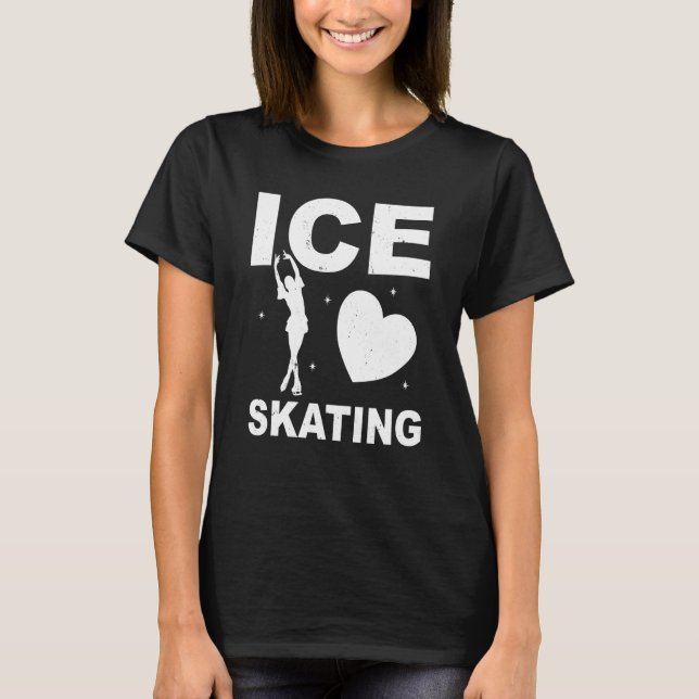 Figure Skating Ice Skating Girls Figure Skating  1 T-Shirt (Vorderseite)