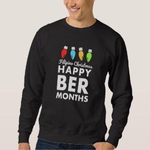 Filipino Weihnachten glücklich Ber Months Festival Sweatshirt