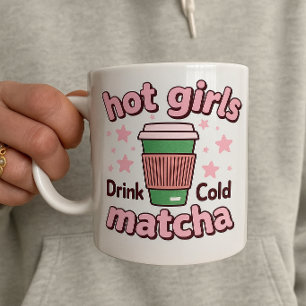 Filles Chaudes boivent Matcha Mug Tasses à Café Ma