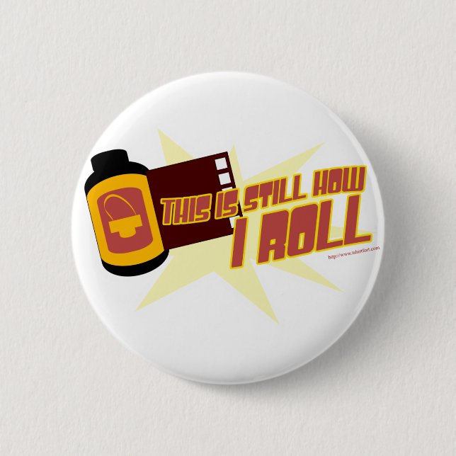 Film. Es ist noch, wie ich rolle Button (Vorderseite)