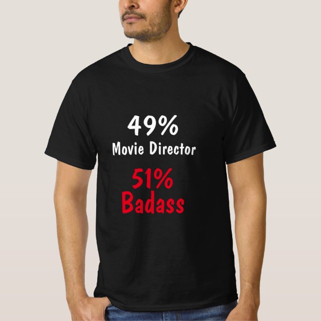Filmdirektor Badass T-Shirt (Vorderseite)