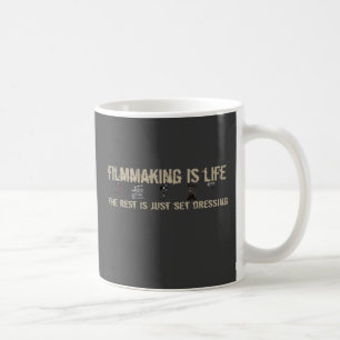 Filmproduktion ist Leben Kaffeetasse