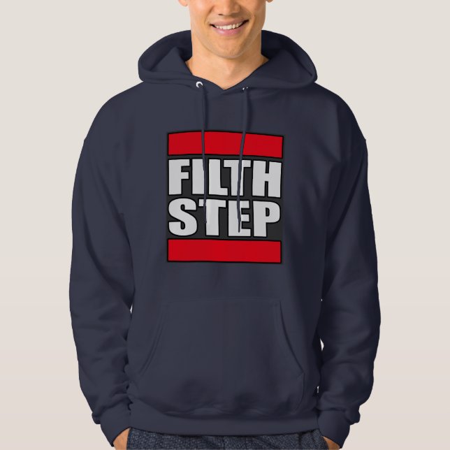FILTHSTEP Dubstep Schmutz-schmutziger Hoodie (Vorderseite)