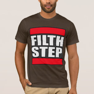 FILTHSTEP Dubstep Schmutz-schmutziger T-Shirt