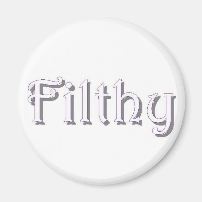 Filthy Magnet (Vorne)