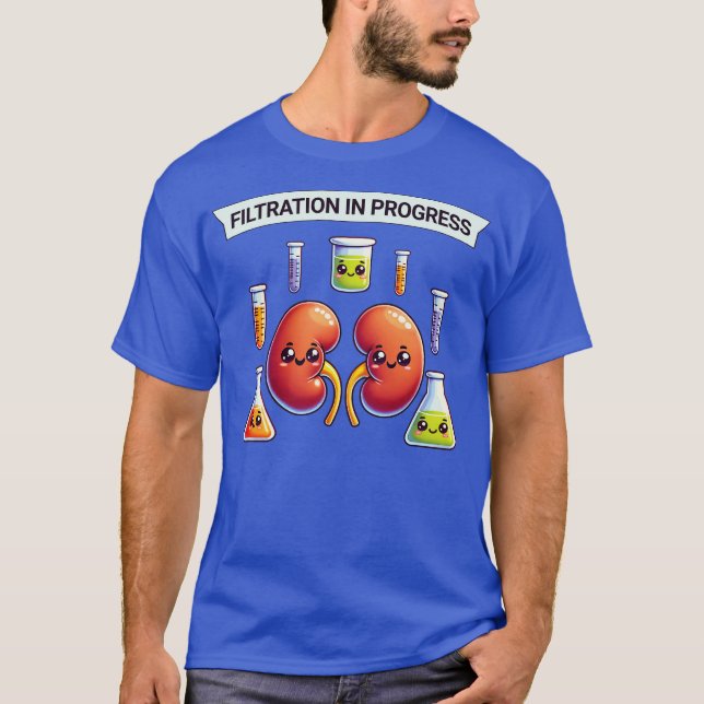 Filtration in progress lustiges Geschenkdesign für T-Shirt (Vorderseite)