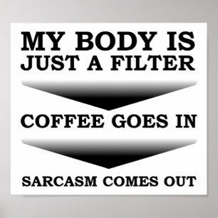 Filtre à sarcasme sur le café Affiche drôle