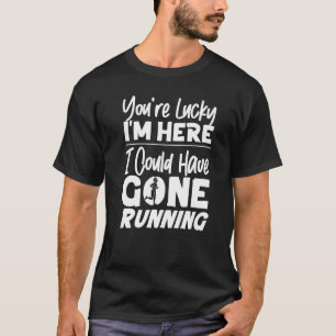 Finale Halbmarathon Du bist glücklich, dass ich hi T-Shirt