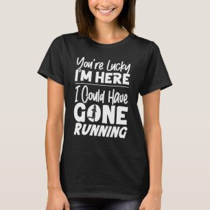 Finale Halbmarathon Du bist glücklich, dass ich hi T-Shirt