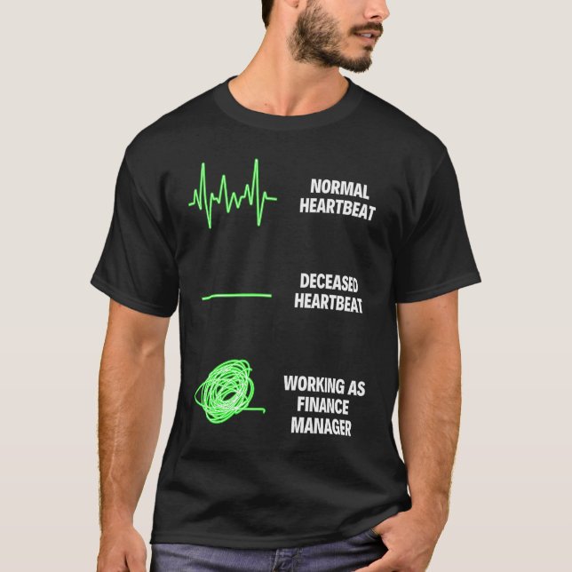 Finance Manager Business Finance Jobs T-Shirt (Vorderseite)