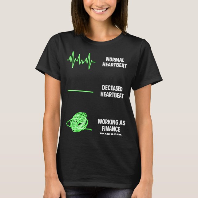 Finance Manager Business Finance Jobs T-Shirt (Vorderseite)