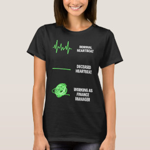 Finance Manager Business Finance Jobs T-Shirt