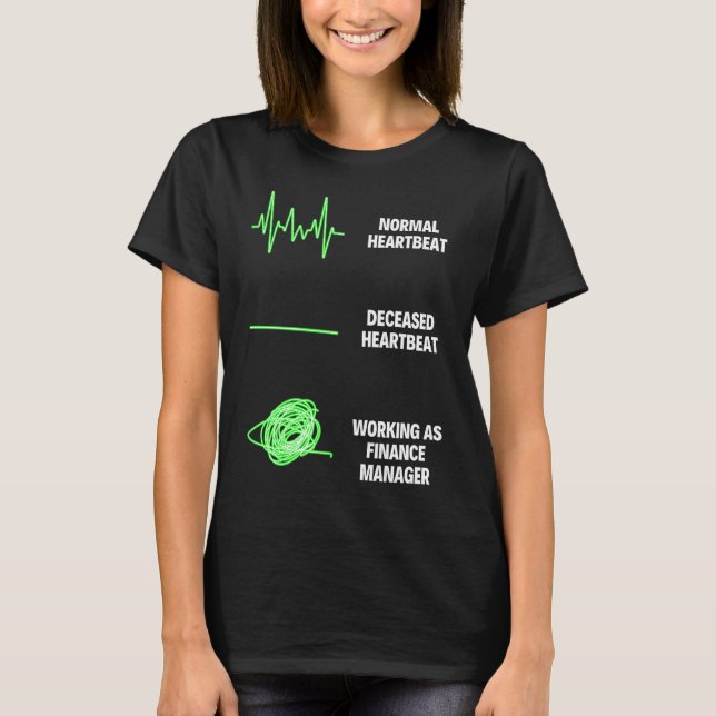 Finance Manager Business Finance Jobs T-Shirt (Vorderseite)