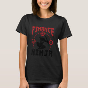 Finanz Ninja Manager Direktor CFO Buchhalter Buchh T-Shirt
