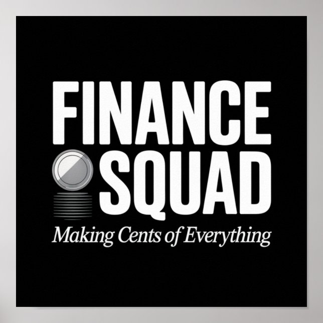 Finanz-Squad - Cent für alles machen Poster (Vorne)
