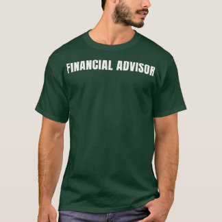 Finanzberater Funny Job Title Professionals Geburt T-Shirt