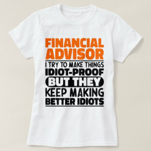 Finanzberater Ich versuche, die Dinge zu einem lus T-Shirt