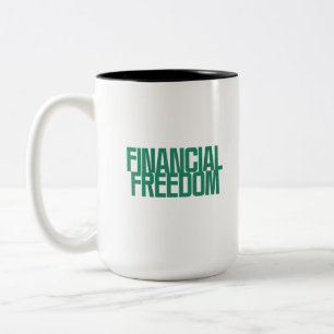 Finanzielle Freiheit Vermögensaufbau-Mindset-Des Zweifarbige Tasse