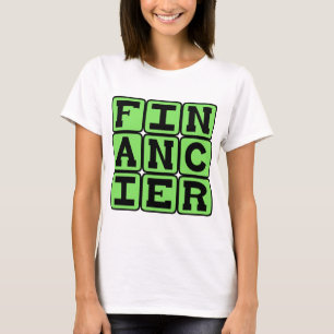 Finanzier, Geldgeber T-Shirt