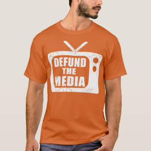 Finanzierung der Medien Fake News einstellen T-Shirt