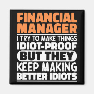 Finanzmanager Ich versuche, die Dinge Cool zu mach Magnet