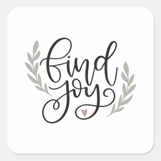 Find joy quadratischer aufkleber (Vorderseite)