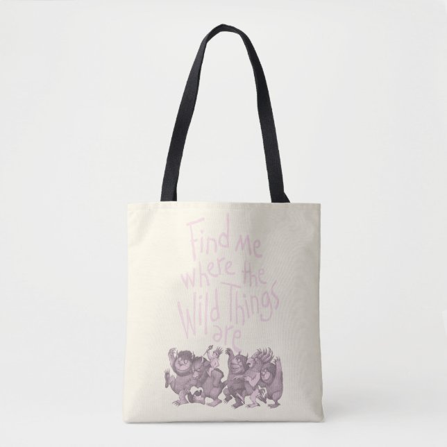 Find Me Where the Wild Things Are Tasche (Vorderseite)