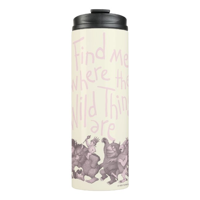 Find Me Where the Wild Things Are Thermosbecher (Vorderseite)