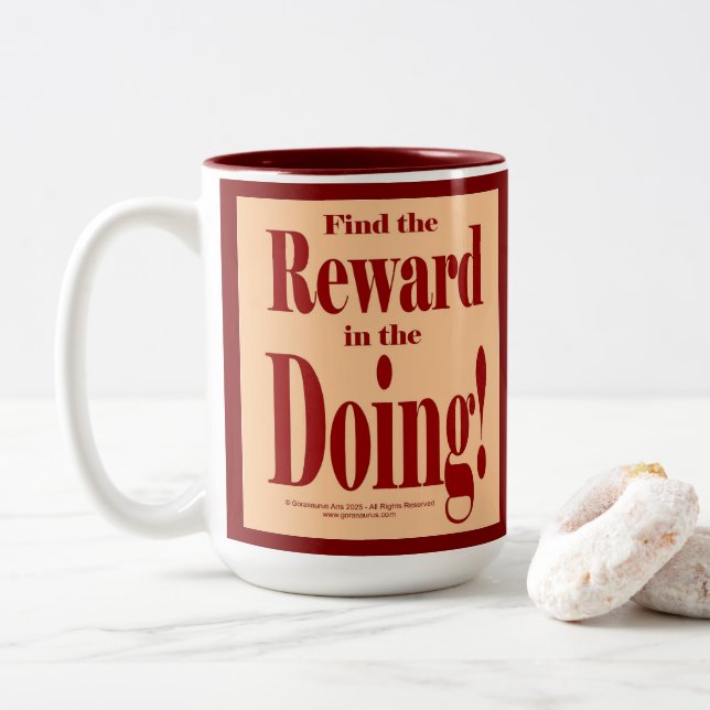 Find the Reward in the Doing Zweifarbige Tasse (Mit Donut)