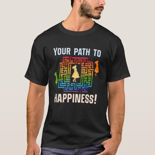 FIND WAY TO YOUR HAPPINESS happiness maze T-Shirt (Vorderseite)