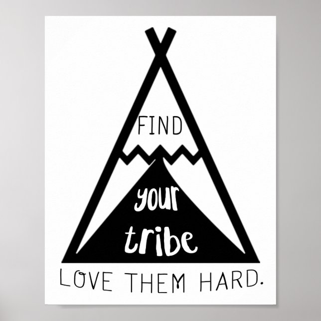 Find Your Tribe Love Them Hard Poster (Vorne)