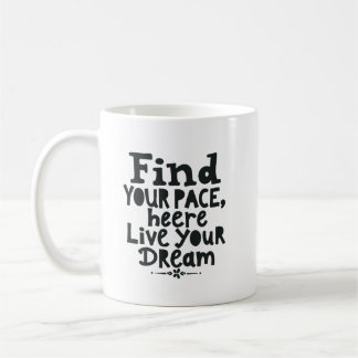 Finde deinen Rhythmus, lebe deinen Traum Kaffeetasse
