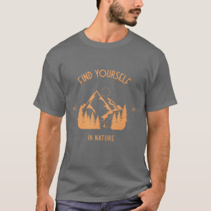 Finde Deines in der Natur Camping lustig T-Shirt