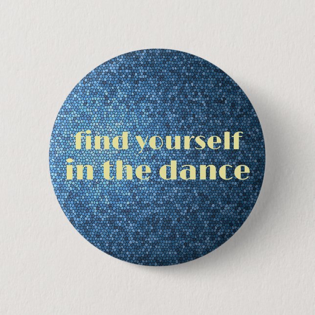 Finde dich selbst im Tanz - Button (Vorderseite)