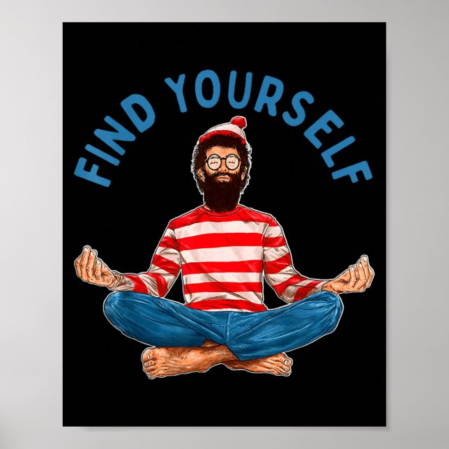 Finde dich selbst lustige Meditation Poster (Vorne)