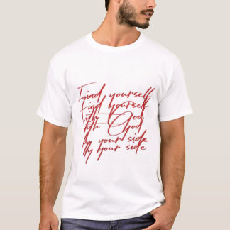 Finde dich selbst mit Gott T-Shirt