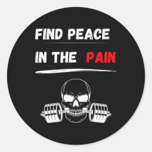 Finde Frieden in den Schmerzen! Gym Motivation Bod Runder Aufkleber