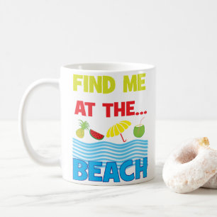 Finde mich am Strand Ozean Tropischer Urlaub Kaffeetasse