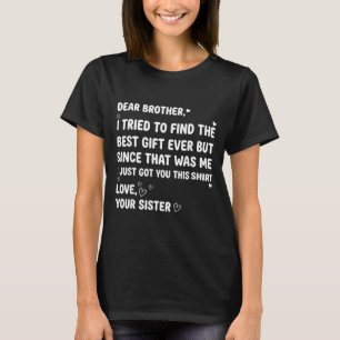 Finde Versucht Ich Lieber Bruder Bruder T-Shirt
