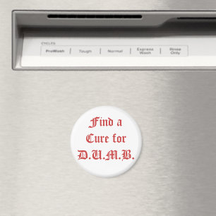 Finden Sie ein Heilmittel für D.U.M.B. Magnet