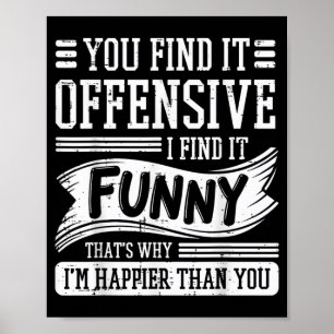 Finden Sie es anstößig finden Sie es lustig Humor Poster