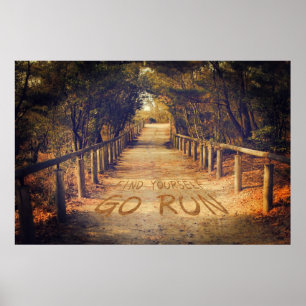 Finden Sie Ihr eigenes Go Run Park Jogger Motivier Poster