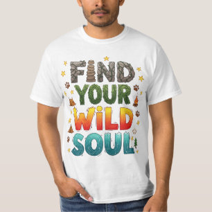 Finden Sie Ihr Wildes Soul Camping Abenteuer im Fr T-Shirt