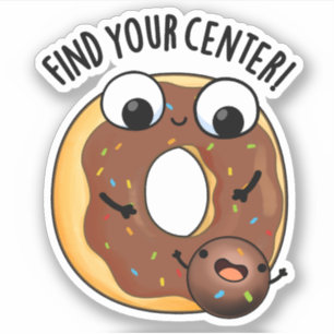 Finden Sie Ihr Zentrum Funny Donut Pub Aufkleber